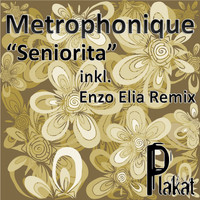 Metrophonique - Seniorita