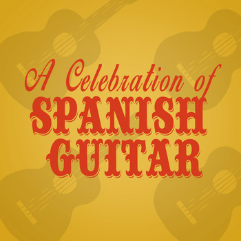 The Acoustic Guitar Troubadours|Acoustic Guitars|Guitarra - A Celebration of Spanish Guitar