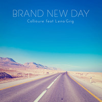 Collioure Feat. Lena Grig - Brand New Day