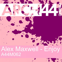 Alex Maxwell - Enjoy