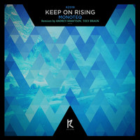 Monoteq - Keep On Rising