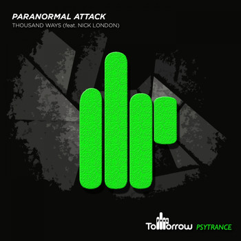 Paranormal Attack Feat Nick London - Thousand Ways
