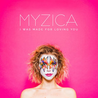 Myzica - I Was Made for Loving You