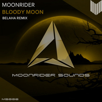 Moonrider - Bloody Moon (Belaha Remix)