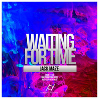 Jack Maze - Waiting For Time