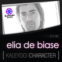 Elia De Biase - Kaleydo Character: Elia De Biase EP 1