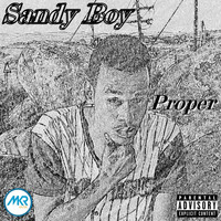 Sandy Boy - Proper (Explicit)