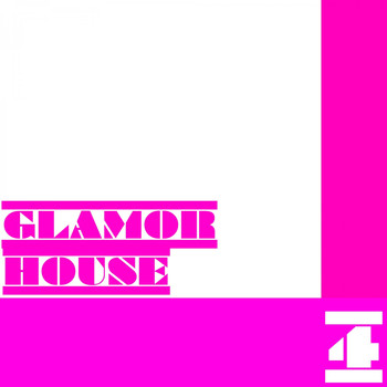 Various Artists - Glamor House, Vol. 4