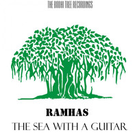 Ramhas - The Sea with a Guitar