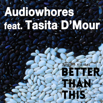 Audiowhores - Better Than This (feat. Tasita D'mour)