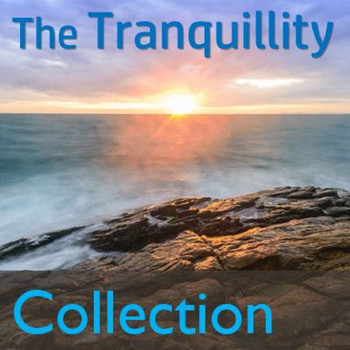Various Artists - The Tranquility Collection