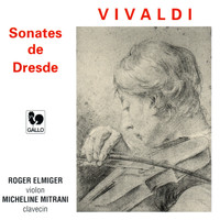 Roger Elmiger & Micheline Mitrani - Vivaldi: Violin Sonatas RV 2, 3, 12, 28, 29, 34 (Dresden Sonatas)