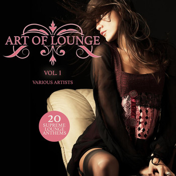 Various Artists - Art of Lounge, Vol. 1 (20 Supreme Lounge Anthems)