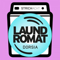 Strich Acht - Laundromat - Dorsia