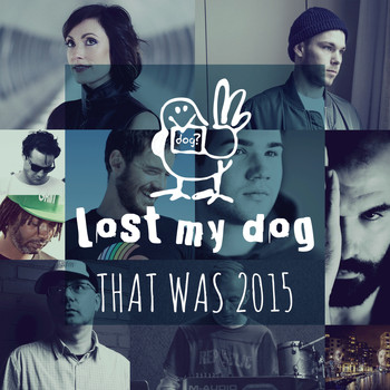 Various Artists - That Was 2015: Lost My Dog Records