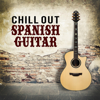 Ultimate Guitar Chill Out|Relaxing Acoustic Guitar|Spanish Guitar Chill Out - Chill out Spanish Guitar