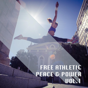 Various Artists - Free Athletic Peace & Power, Vol. 1