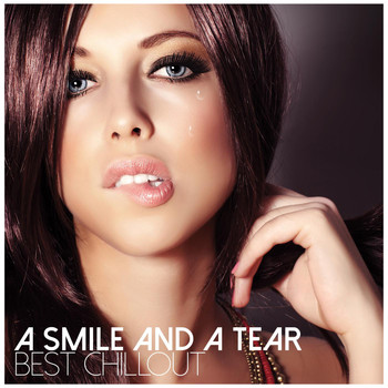 Various Artists - A Smile and a Tear - Best Chillout