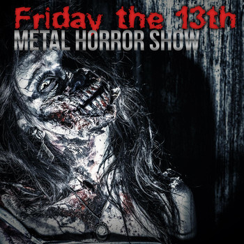 Various Artists - Friday the 13th: Metal Horror Show