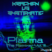 Krachen vs. Systematic - Plasma: The Remixes, Vol. 3