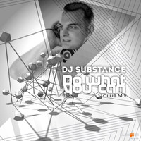 DJ Substance - Do What You Can (Club Mix)