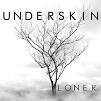 Underskin - Loner