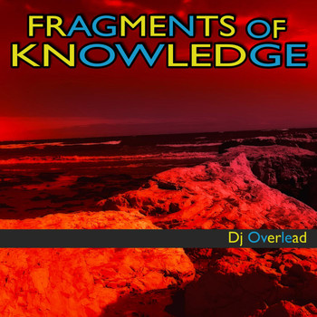 Dj Overlead - Fragments of Knowledge