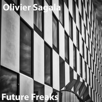 Olivier Sagala - Future Freaks