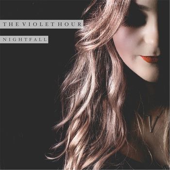 The Violet Hour - Nightfall