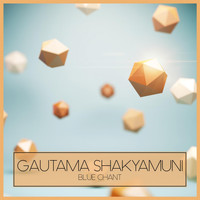 Gautama Shakyamuni - Blue Chant