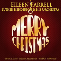Eileen Farrell & Luther Henderson & His Orchestra - Merry Christmas