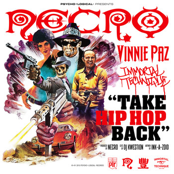 Necro, Vinnie Paz, Immortal Technique - Take Hip Hop Back (Explicit)