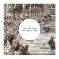 The Silent Ones - The Magical Party