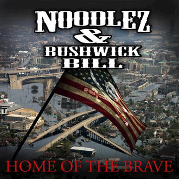 Noodlez, Bushwick Bill - Home of the Brave (Explicit)
