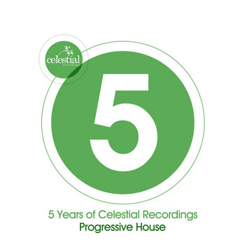Various Artists - 5 Years of Celestial Recordings Progressive House