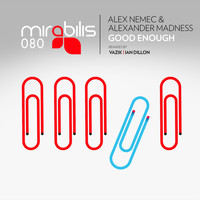 Alex Nemec, Alexander Madness - Good Enough