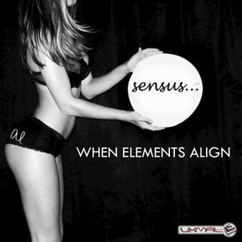 When Elements Align - Sensus
