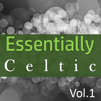 Various Artists - Essentially Celtic, Vol. 1