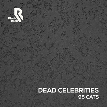 Dead Celebrities - 95 Cats