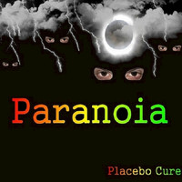 Placebo Cure - Paranoia - Single