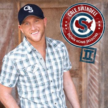 Cole Swindell - Down Home Sessions II