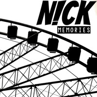 N!CK - Memories