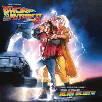 Alan Silvestri - Back To The Future Part II (Original Motion Picture Soundtrack / Expanded Edition)