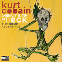 Kurt Cobain - Montage Of Heck: The Home Recordings (Deluxe Soundtrack [Explicit])