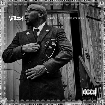 Jeezy - Church In These Streets (Explicit)