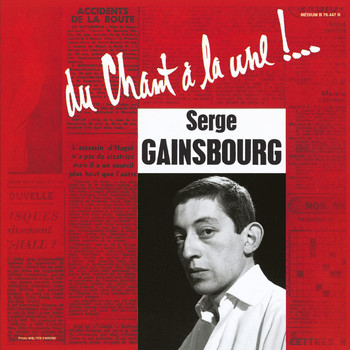 Serge Gainsbourg - Du chant à la une !