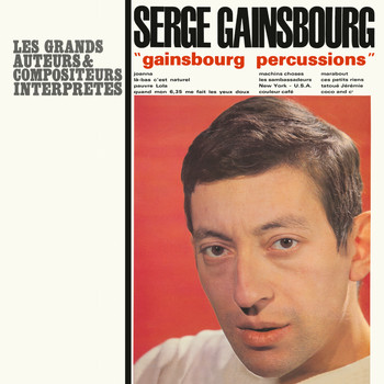 Serge Gainsbourg - Gainsbourg percussions