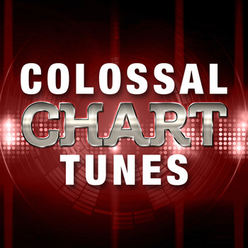 Various Artists - Colossal Chart Tunes