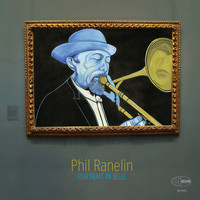 Phil Ranelin - Portrait in Blue