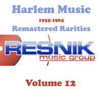 Clarence Ashe - Harlem Music 1955-1965 Remastered Rarities Vol. 12